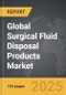 Surgical Fluid Disposal Products - Global Strategic Business Report - Product Image