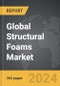 Structural Foams - Global Strategic Business Report - Product Thumbnail Image