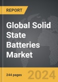 Solid State Batteries - Global Strategic Business Report- Product Image