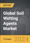 Soil Wetting Agents - Global Strategic Business Report - Product Thumbnail Image