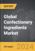 Confectionery Ingredients - Global Strategic Business Report- Product Image
