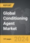 Conditioning Agent - Global Strategic Business Report - Product Image