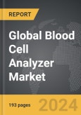 Blood Cell Analyzer - Global Strategic Business Report- Product Image