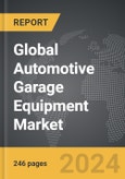 Automotive Garage Equipment - Global Strategic Business Report- Product Image