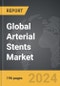 Arterial Stents: Global Strategic Business Report - Product Image