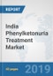 India Phenylketonuria Treatment Market: Prospects, Trends Analysis, Market Size and Forecasts up to 2025 - Product Thumbnail Image