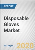 Disposable Gloves Market by Type, Form and Application: Global Opportunity Analysis and Industry Forecast, 2020-2027- Product Image