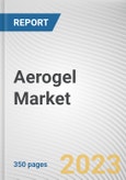 Aerogel Market by Raw Materials, Form and Application: Global Opportunity Analysis and Industry Forecast, 2020-2027- Product Image