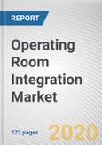 Operating Room Integration Market by Device Type, Application and End Use: Global Opportunity Analysis and Industry Forecast, 2020-2027- Product Image
