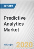 Predictive Analytics Market by Business Functions, Application Models, Organization Size-Global Opportunity Analysis and Industry Forecast, 2014-2022- Product Image