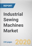 Industrial Sewing Machines Market by Fabric Weight, Bed Type and Application: Global Opportunity Analysis and Industry Forecast, 2020-2027- Product Image