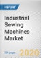 Industrial Sewing Machines Market by Fabric Weight, Bed Type and Application: Global Opportunity Analysis and Industry Forecast, 2020-2027 - Product Thumbnail Image