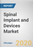 Spinal Implant and Devices Market by Type, Devices and Surgery: Global Opportunity Analysis and Industry Forecast 2020-2027- Product Image