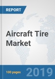 Aircraft Tire Market: Global Industry Analysis, Trends, Market Size, and Forecasts up to 2025- Product Image