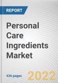Personal Care Ingredients Market By Source, By Application, By Ingredient Type: Global Opportunity Analysis and Industry Forecast, 2021-2031- Product Image
