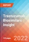 Trastuzumab-Biosimilars Insight, 2022 - Product Image