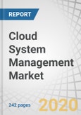 Cloud System Management Market by component (IT Operations Management (ITOM), IT Service Management (ITSM), and IT Automation and Configuration Management (ITACM)), Deployment Model, Organization size, Vertical, and Region - Global Forecast to 2025- Product Image
