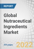 Global Nutraceutical Ingredients Market by Type (Probiotics, Proteins, Amino Acids, Phytochemicals & Plant Extracts, Fibers & Specialty Carbohydrates), Application (Food, Beverages, Animal Nutrition, Dietary Supplements), Form & Region - Forecast to 2027- Product Image