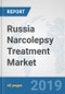 Russia Narcolepsy Treatment Market: Prospects, Trends Analysis, Market Size and Forecasts up to 2025 - Product Thumbnail Image