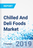 Chilled And Deli Foods Market By Product: Industry Trends, Size, Share, Growth, Estimation, and Forecast, 2018-2026- Product Image