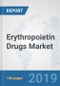 Erythropoietin Drugs Market: Global Industry Analysis, Trends, Market Size, and Forecasts up to 2025 - Product Thumbnail Image