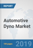 Automotive Dyno Market: Global Industry Analysis, Trends, Market Size, and Forecasts up to 2025- Product Image