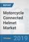 Motorcycle Connected Helmet Market: Global Industry Analysis, Trends, Market Size, and Forecasts up to 2025 - Product Thumbnail Image