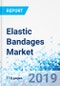 Elastic Bandages Market By Product, By Material, and By Application: Global Industry Perspective, Comprehensive Analysis, and Forecast, 2018-2025 - Product Thumbnail Image