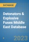 Detonators & Explosive Fuses Middle East Database - Product Thumbnail Image