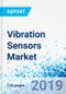 Vibration Sensors Market By Product: Global Industry Perspective, Comprehensive Analysis, and Forecast, 2018-2025 - Product Thumbnail Image