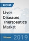 Liver Diseases Therapeutics Market: Global Industry Analysis, Trends, Market Size, and Forecasts up to 2025 - Product Thumbnail Image