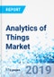 Analytics of Things Market By Type, By Component, and By End-User: Global Industry Perspective, Comprehensive Analysis, and Forecast, 2018-2025 - Product Thumbnail Image