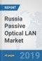 Russia Passive Optical LAN Market: Prospects, Trends Analysis, Market Size and Forecasts up to 2025 - Product Thumbnail Image