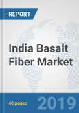 India Basalt Fiber Market: Prospects, Trends Analysis, Market Size and Forecasts up to 2024- Product Image