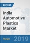 India Automotive Plastics Market: Prospects, Trends Analysis, Market Size and Forecasts up to 2024 - Product Thumbnail Image