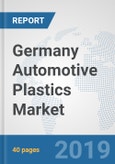 Germany Automotive Plastics Market: Prospects, Trends Analysis, Market Size and Forecasts up to 2024- Product Image