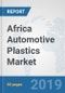 Africa Automotive Plastics Market: Prospects, Trends Analysis, Market Size and Forecasts up to 2024 - Product Thumbnail Image