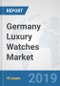 Germany Luxury Watches Market: Prospects, Trends Analysis, Market Size and Forecasts up to 2025 - Product Thumbnail Image