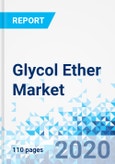 Glycol Ether Market - By Raw Material, By Application, and By Region - Global Industry Perspective, Comprehensive Analysis, and Forecast, 2020 - 2026- Product Image