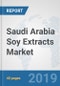 Saudi Arabia Soy Extracts Market: Prospects, Trends Analysis, Market Size and Forecasts up to 2025 - Product Thumbnail Image