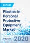 Plastics in Personal Protective Equipment Market - By Type: Global Industry Perspective, Comprehensive Analysis and Forecast, 2020 - 2026 - Product Thumbnail Image