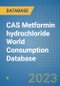 CAS Metformin hydrochloride World Consumption Database - Product Image