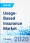 Usage-Based Insurance Market - By Technology, By Vehicle Technology, and By Region - Global Industry Perspective, Comprehensive Analysis, and Forecast, 2019 - 2025 - Product Thumbnail Image