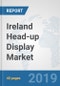 Ireland Head-up Display Market: Prospects, Trends Analysis, Market Size and Forecasts up to 2025 - Product Thumbnail Image