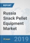 Russia Snack Pellet Equipment Market: Prospects, Trends Analysis, Market Size and Forecasts up to 2024 - Product Thumbnail Image