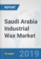 Saudi Arabia Industrial Wax Market: Prospects, Trends Analysis, Market Size and Forecasts up to 2024 - Product Thumbnail Image