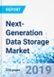 Next-Generation Data Storage Market By Storage Architecture, By Storage System, and By End-User: Global Industry Perspective, Comprehensive Analysis, and Forecast, 2018-2025 - Product Thumbnail Image