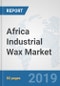 Africa Industrial Wax Market: Prospects, Trends Analysis, Market Size and Forecasts up to 2024 - Product Thumbnail Image