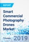 Smart Commercial Photography Drones Market By Product (Rotary Blade, Fixed Wing, and Others): Global Industry Perspective, Comprehensive Analysis, and Forecast, 2018-2025 - Product Thumbnail Image