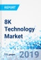 8K Technology Market By Product (TV, Camera, Projector, and Others) By End User (Retail, Media & Entertainment, Education, and Others): Global Industry Perspective, Comprehensive Analysis and Forecast, 2018 - 2025 - Product Thumbnail Image